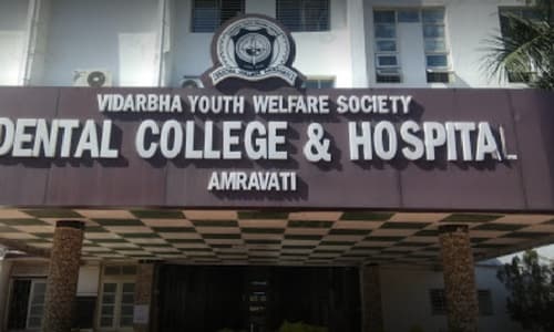 Vidarbha Youth Welfare Society’s Dental College & Hospital