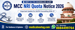 Decoding the New MCC Mandate for NRI Quota in NEET UG/PG Counselling 2026–2027