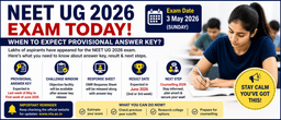 NEET UG 2026 Exam Today: When to Expect Provisional Answer Key, Result Date & Next Steps